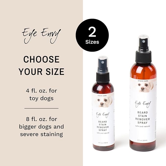 Eye Envy Beard Stain Remover Spray for Dogs/Cats. 100% Natural, Safe. Remove Stains from Drooling, Saliva, Food, Runoff from Tearing. Treats The Cause. Removes Odors. Keeps Dog Beards Clean. 8oz