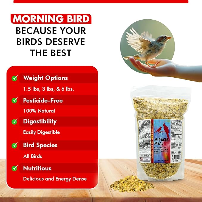 Morning Bird Miracle Meal 1.5 lbs – Vitamin Fortified Soft Bird Food for Birds - All-Natural No Artificial Dyes, Flavors or preservatives - Supports Feather Strength, Breeding & Overall Wellness