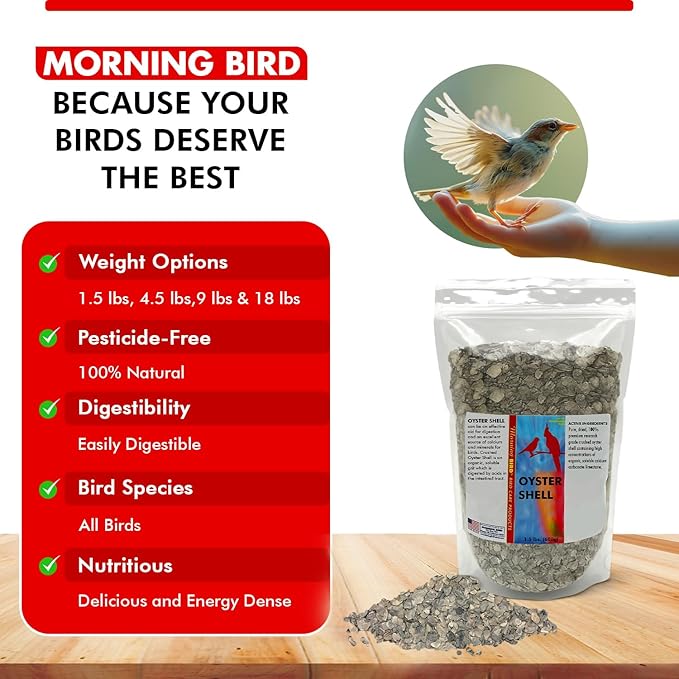 Morning Bird Oyster Shell for Birds 1.5 lbs - Natural Calcium Supplement – Sustainably Harvested from California Coast - Easy Add to Favorite Mix - Safe Year-Round Bird Food Additive