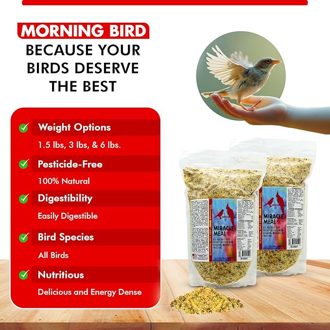 Morning Bird Miracle Meal 3 lbs (2-Pack, 1.5 lbs Each) – Vitamin Fortified Soft Bird Food for Birds - All-Natural No Artificial Dyes, Flavors or preservatives - Supports Feather Strength & Breeding