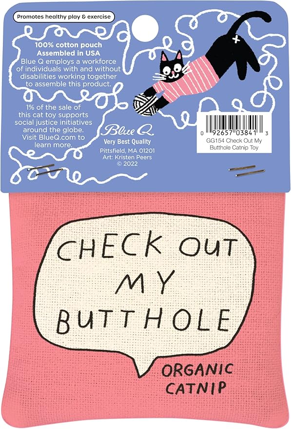 Blue Q Check Out My Butthole Catnip Toys - Durable Cat Toys for Biting, Premium USA-Grown Organic Catnip, Pet Supplies, 100% Silk-Screened Cotton Pouch w/Funny Kitty Graphics, Cat Birthday Gift