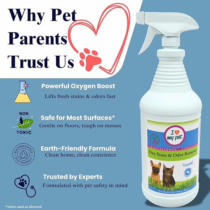 I Love My Pet Unscented Oxy Carpet Cleaner Spray, Professional Strength Stain Remover & Odor Eliminator for Dog & Cat Urine Accidents, 32 oz
